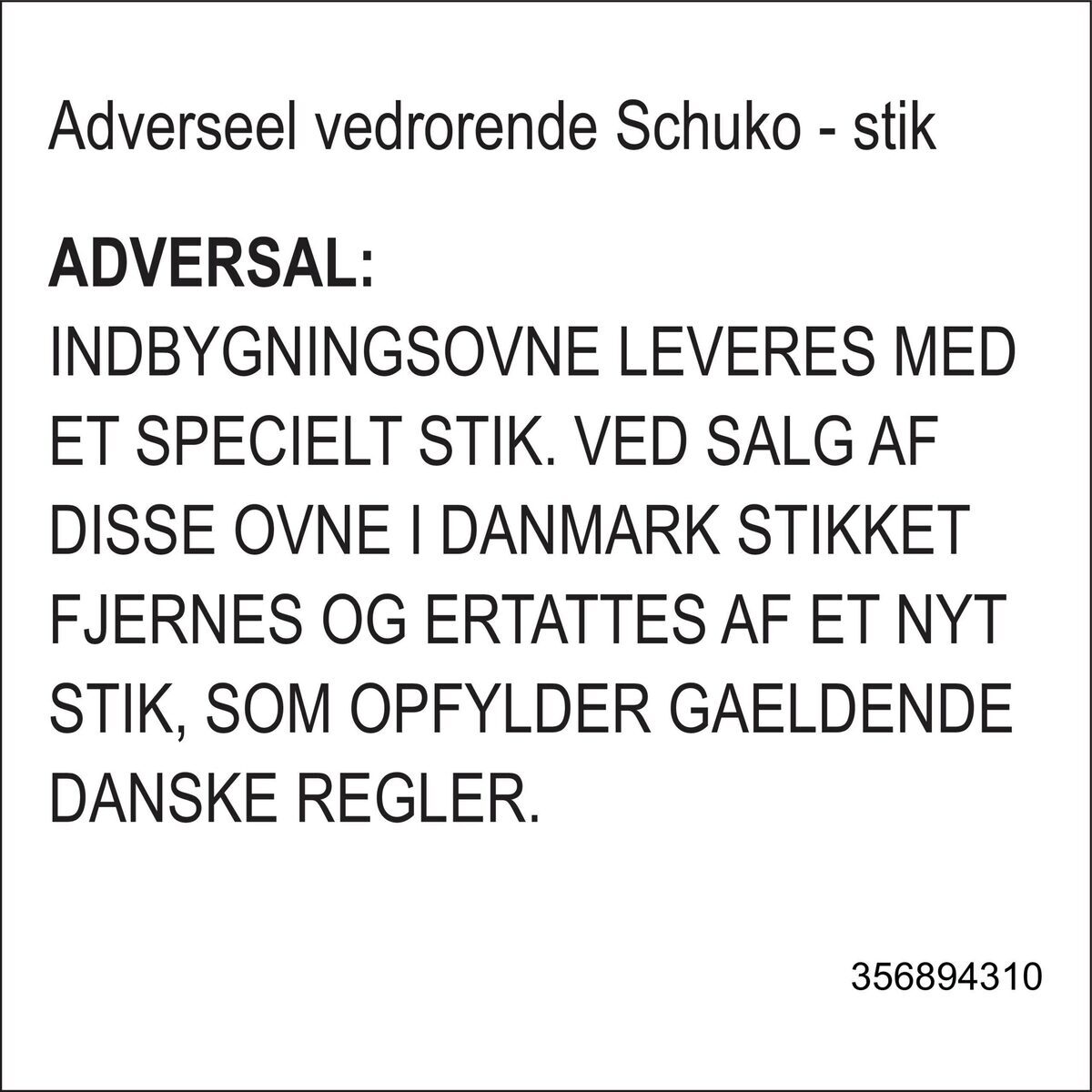 Schuko-støpsel tilkoblet bakover